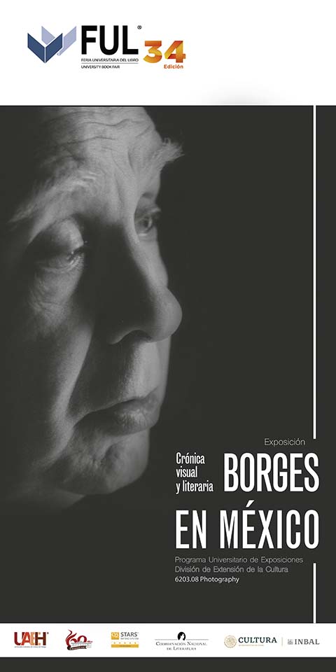 Borges en Mexico: Crónica visual y literaria