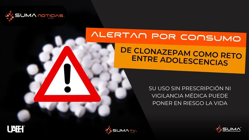 Suma Noticias Alertan Por Consumo De Clonazepam Como Reto Entre Adolescencias 8632